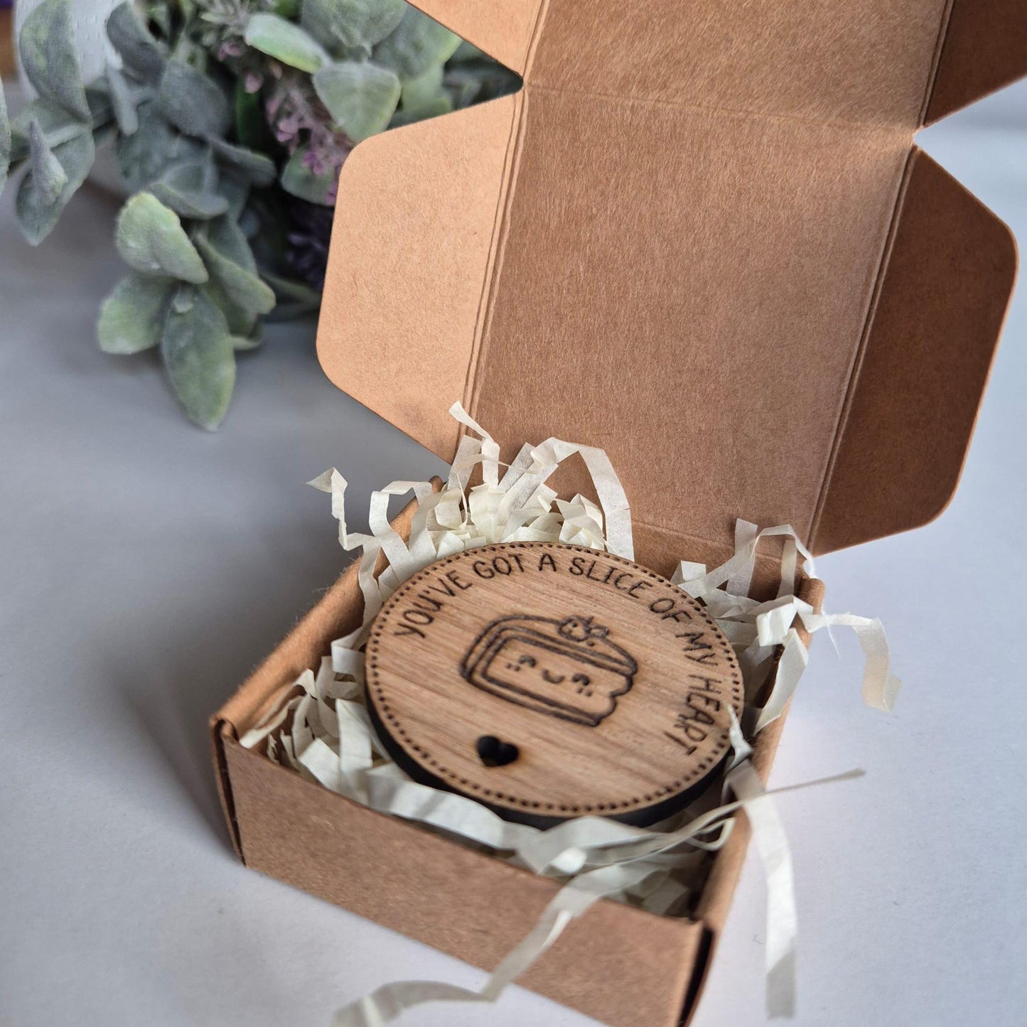 'You've got a slice of my heart' - Wooden Token