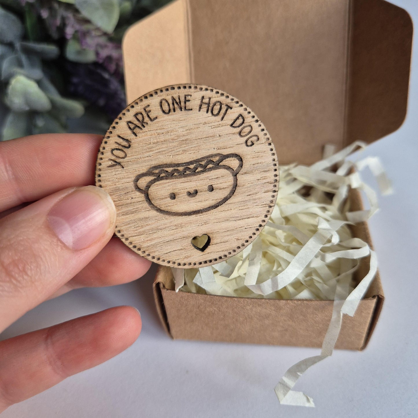 'You're One Hot Dog' - Wooden Token